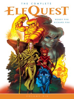 The Complete Elfquest, Volume 6 - ebook